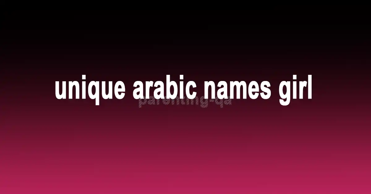 unique arabic names girl