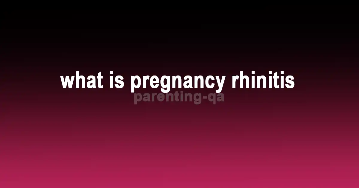 what is pregnancy rhinitis