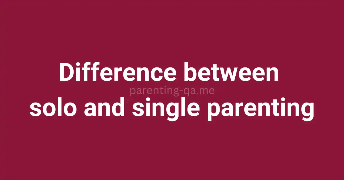 Difference between solo and single parenting