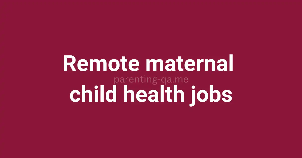 Remote maternal child health jobs