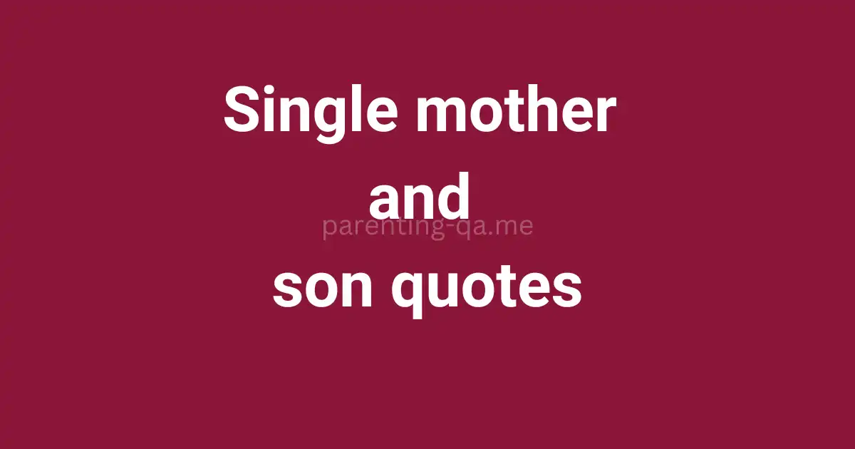 Single mother and son quotes