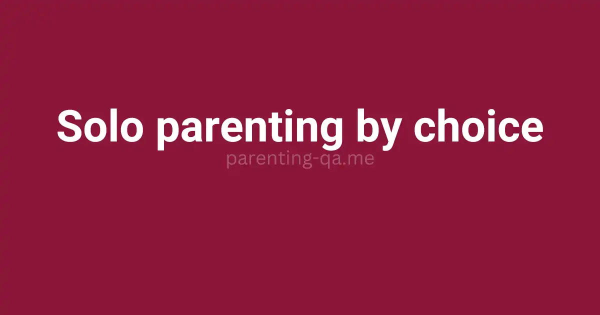 Solo parenting by choice