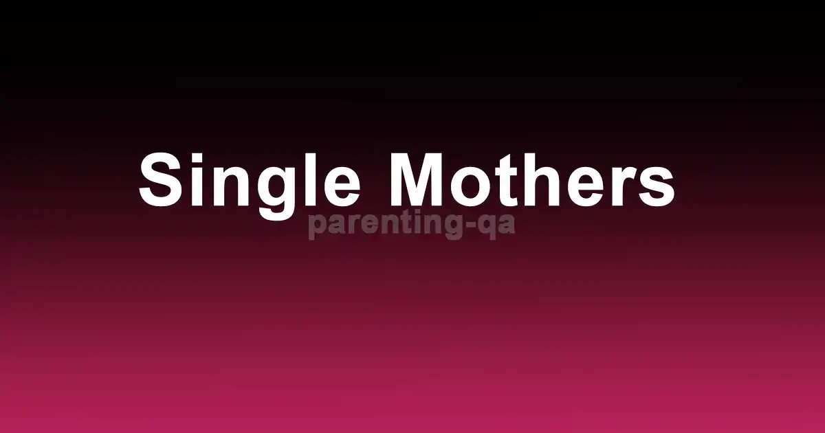 Single Mothers